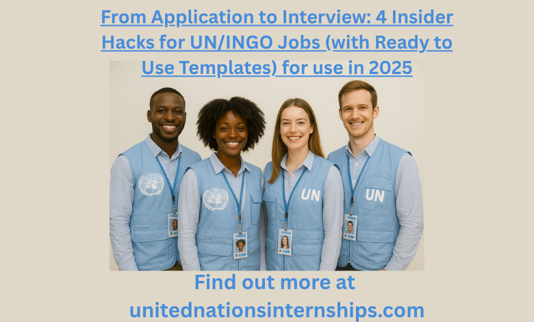 From Application to Interview 4 Insider Hacks for UNINGO Jobs with Ready to Use Templates for use in 2025