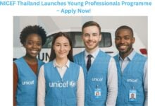 UNICEF Thailand Launches Young Professionals Programme – Apply Now